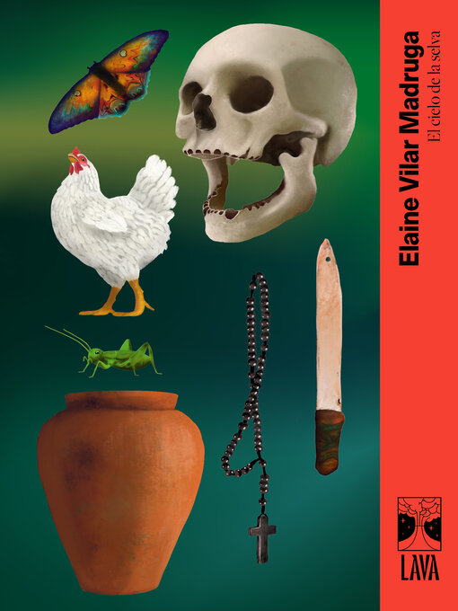 Title details for El cielo de la selva by Elaine Vilar Madruga - Available